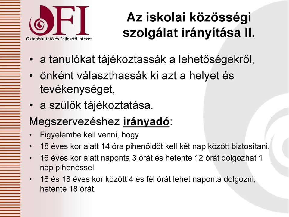 tájékoztatása.