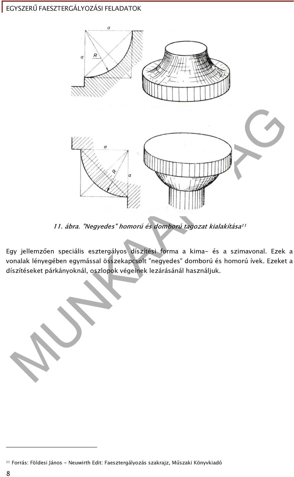 Egyszerű faesztergályozási feladatok - PDF Free Download