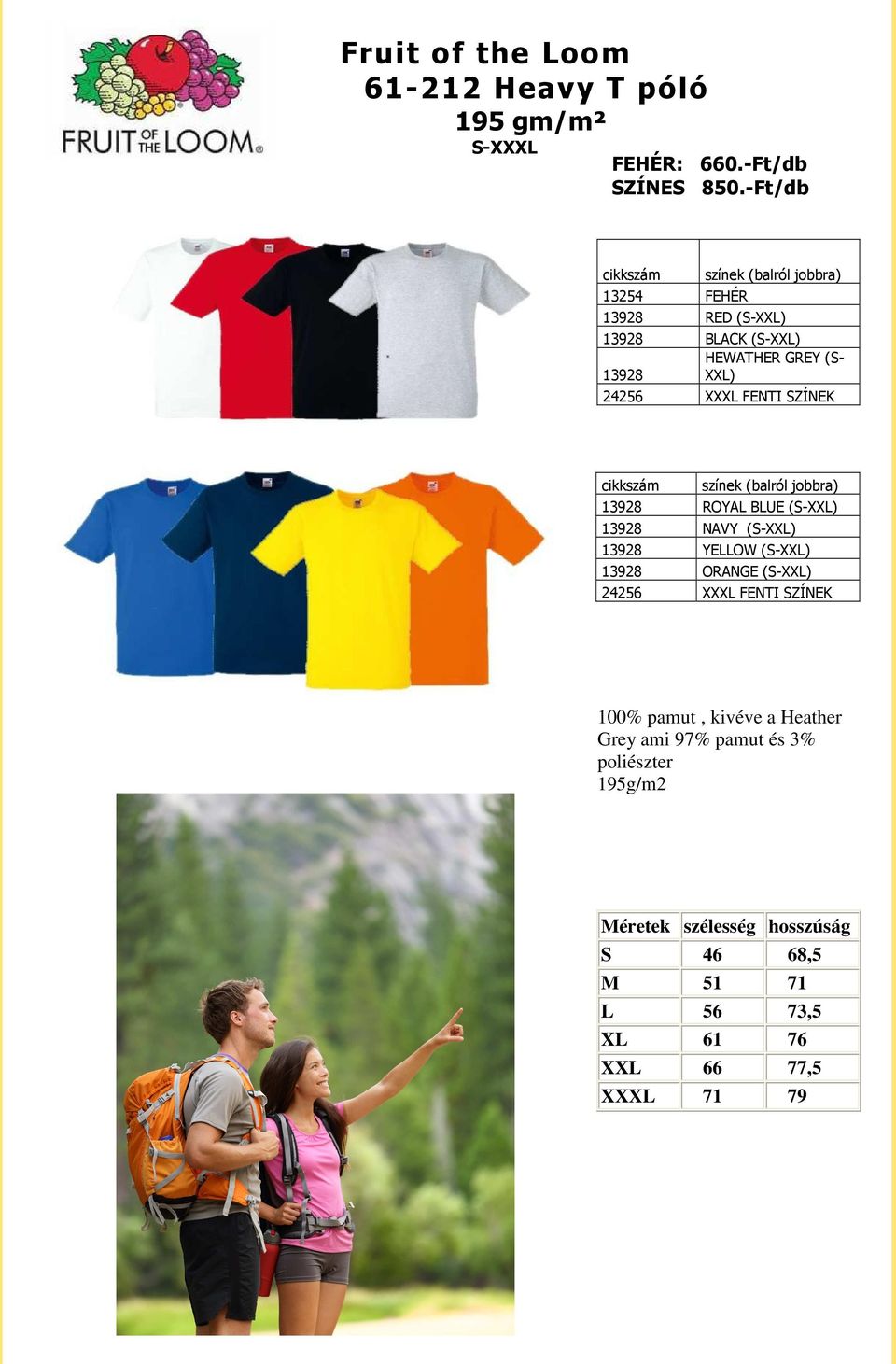 24256 XXXL FENTI SZÍNEK 13928 ROYAL BLUE (S-XXL) 13928 NAVY (S-XXL) 13928 YELLOW (S-XXL) 13928 ORANGE (S-XXL)