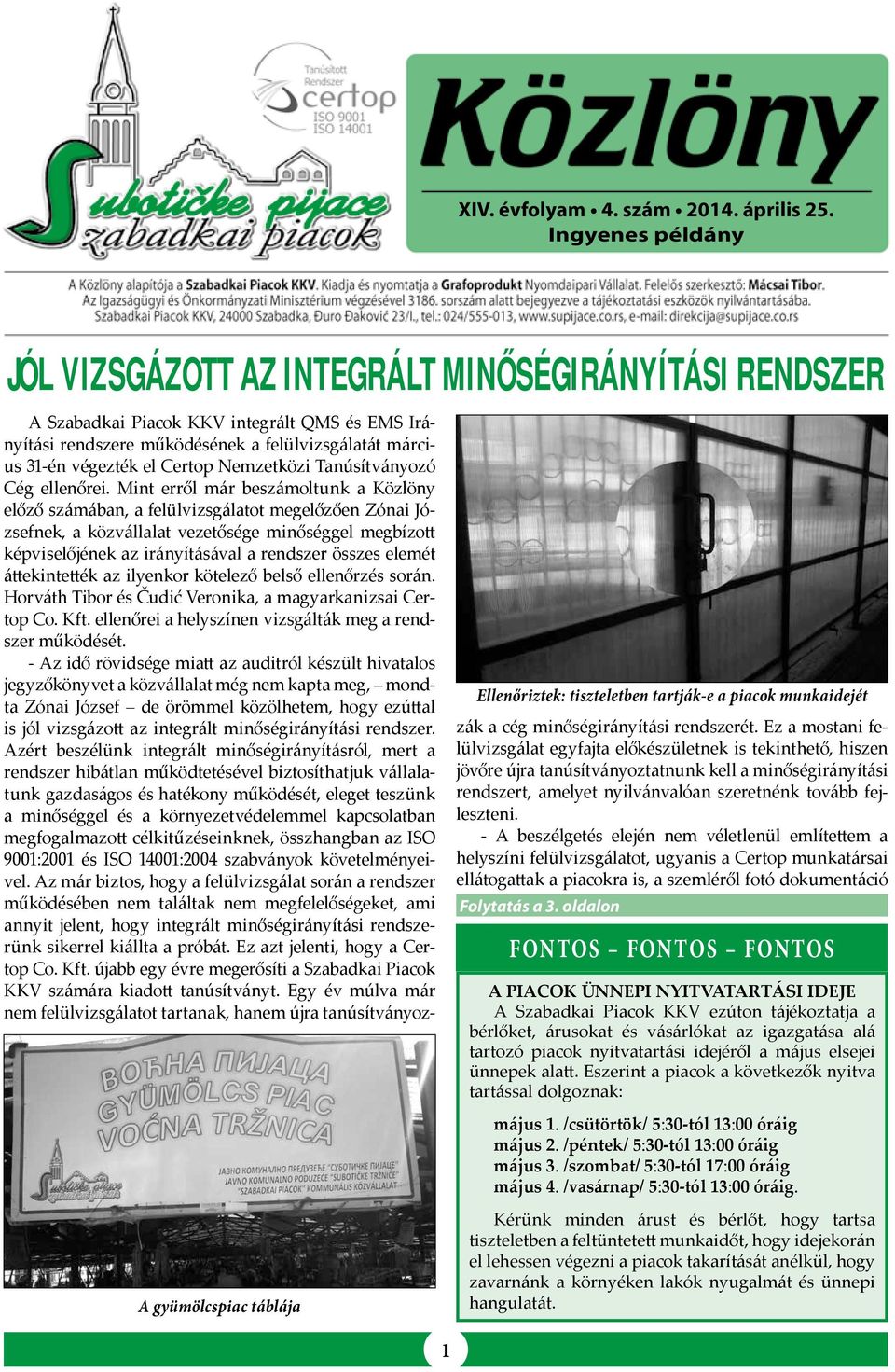 Certop Nemzetközi Tanúsítványozó Cég ellenőrei.