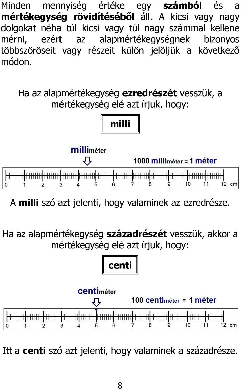 részeit külön jelöljük a következő módon.