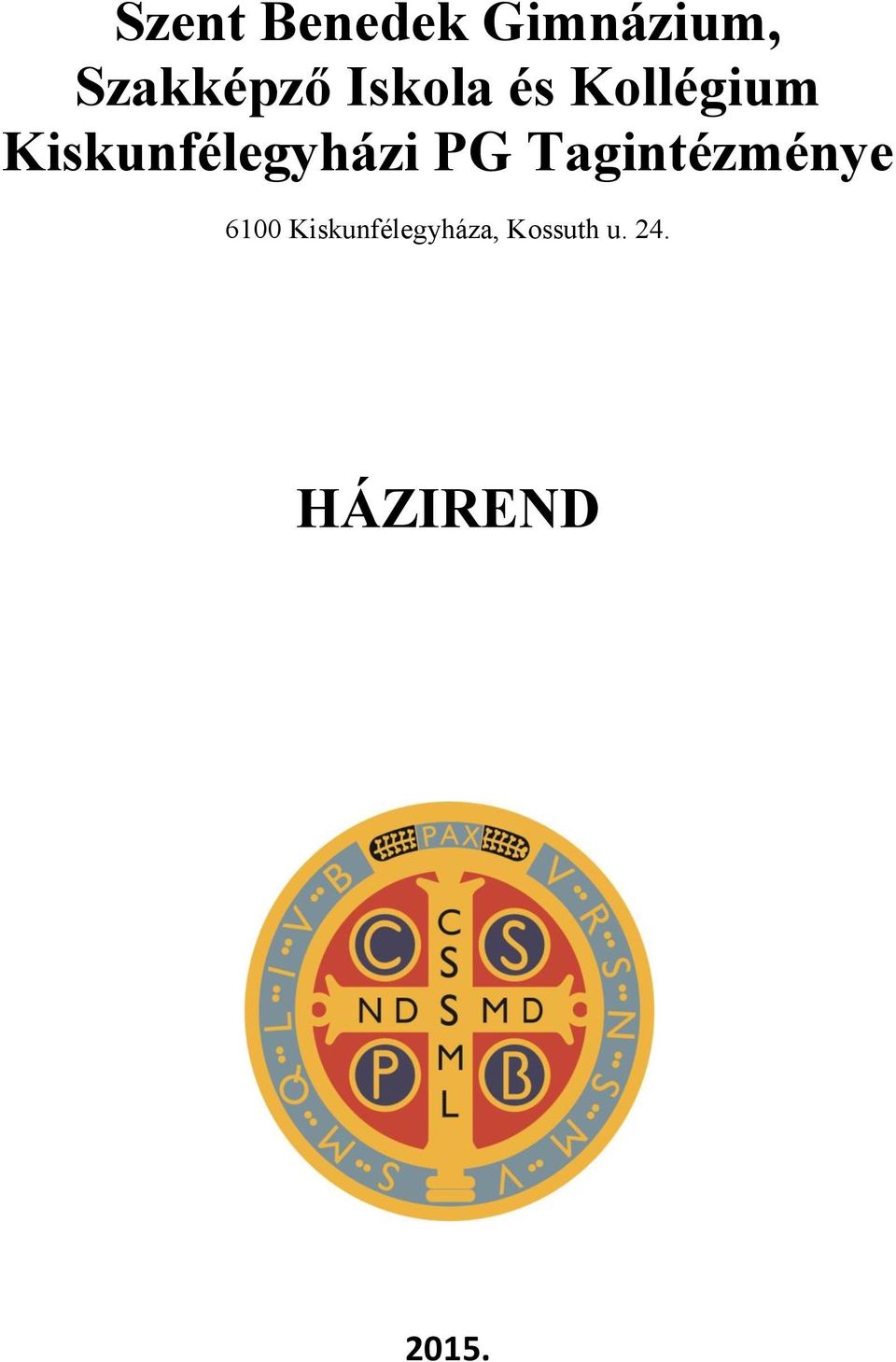 Kiskunfélegyházi PG Tagintézménye