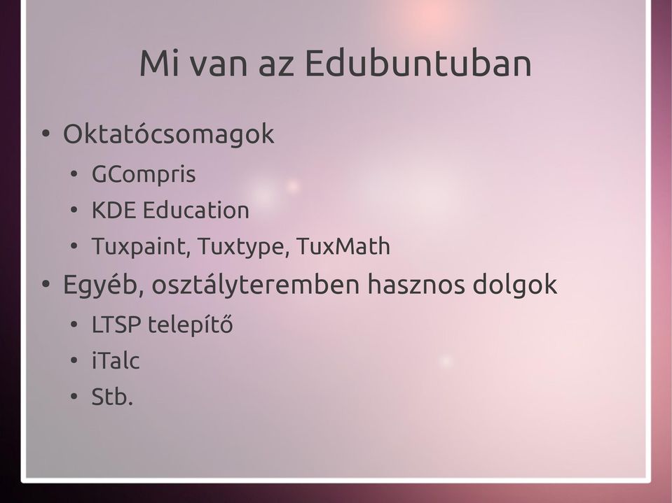 Tuxtype, TuxMath Egyéb,