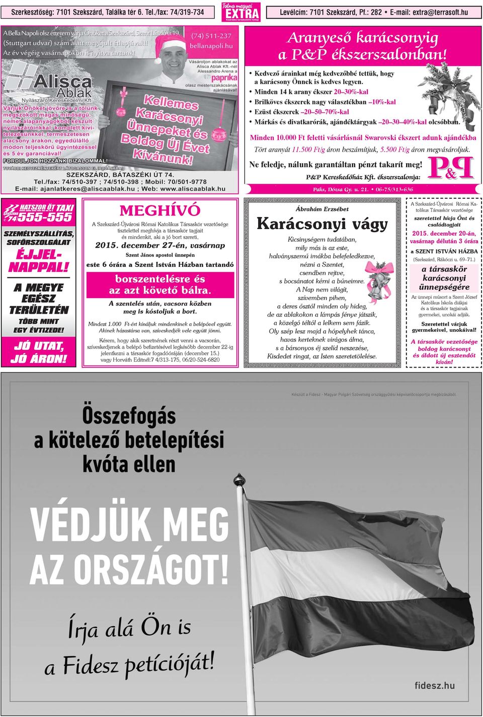 Minden 14 k arany ékszer 20 30%-kal Brilköves ékszerek nagy választékban 10%-kal Ezüst ékszerek 20 50 70%-kal Márkás és divatkarórák, ajándéktárgyak 20 30 40%-kal olcsóbban. Minden 10.