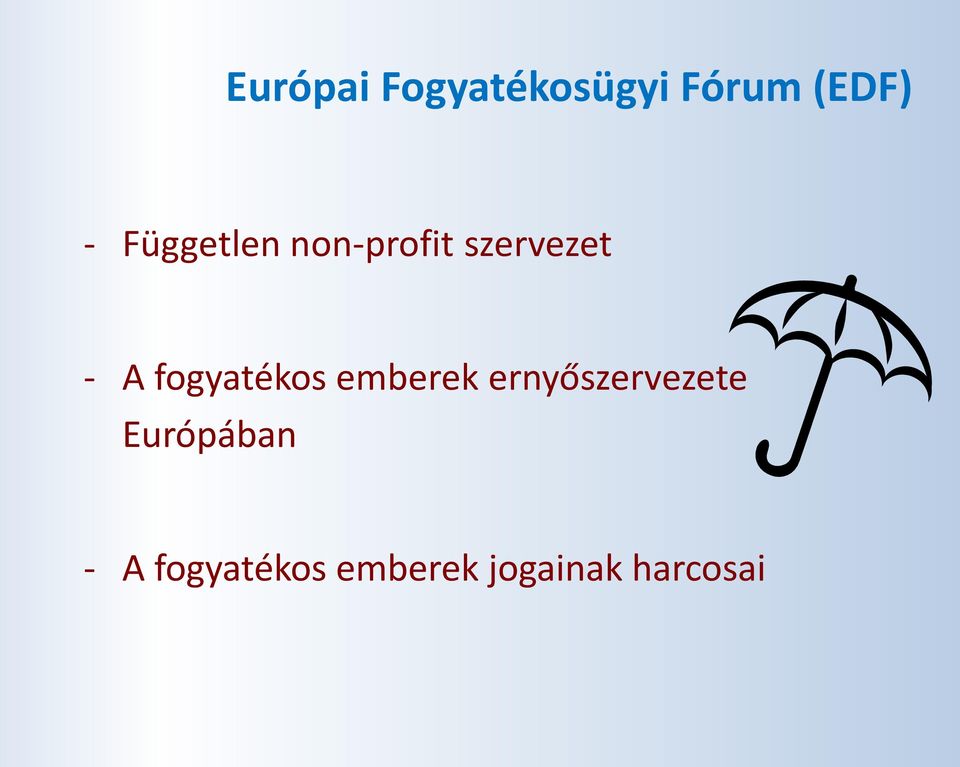 fogyatékos emberek ernyőszervezete