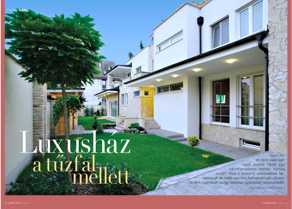 Ahol a teraszról sokemeletes társasházak és málló vakolatú bérkaszárnyák udvarára