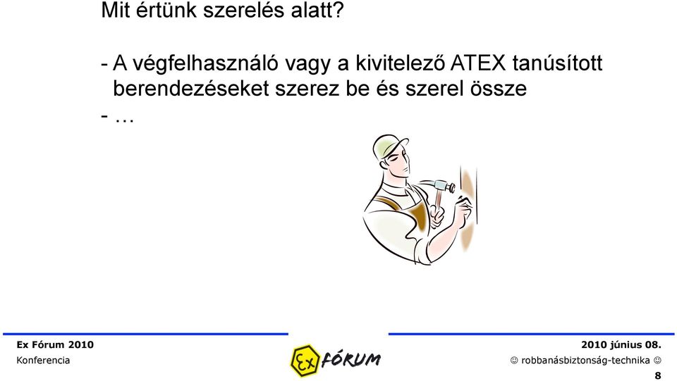 kivitelező ATEX tanúsított