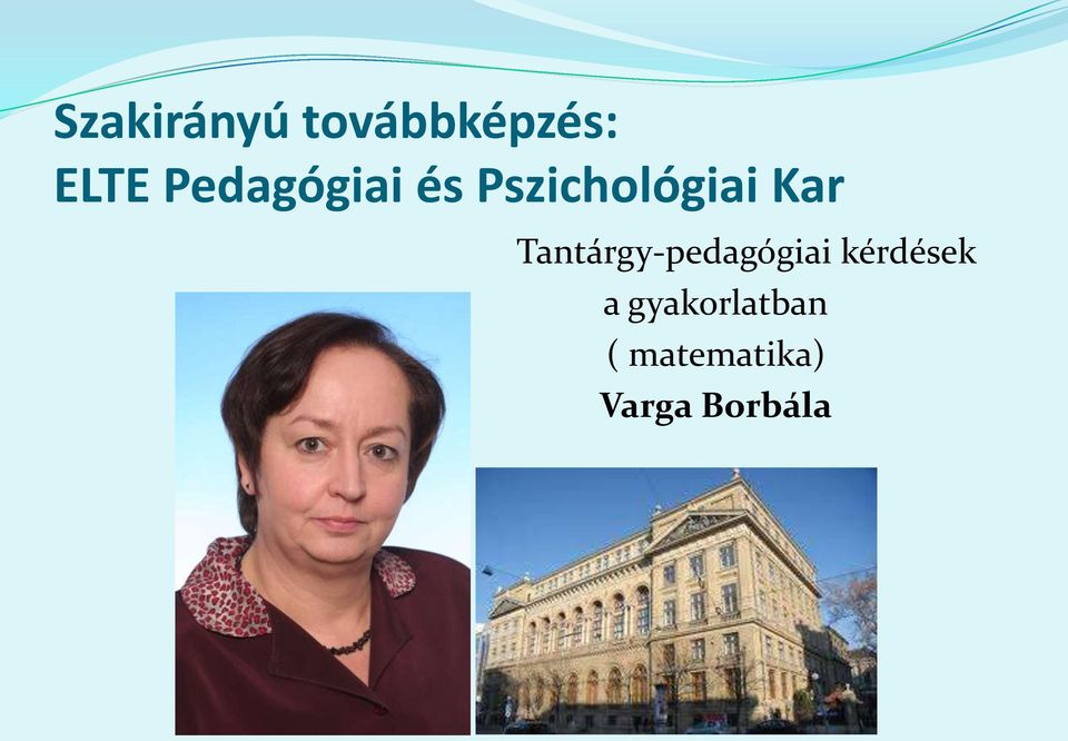 Tantárgy-pedagógiai kérdések a