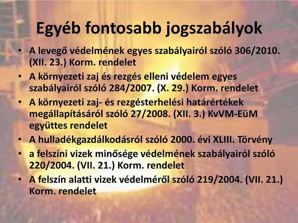 rendelet A környezeti zaj- és rezgésterhelési határértékek megállapításáról szóló 27/2008. (XII. 3.