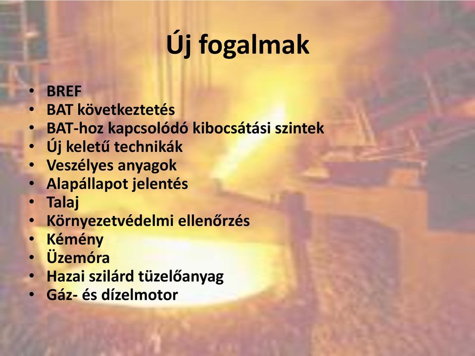 anyagok Alapállapot jelentés Talaj Környezetvédelmi