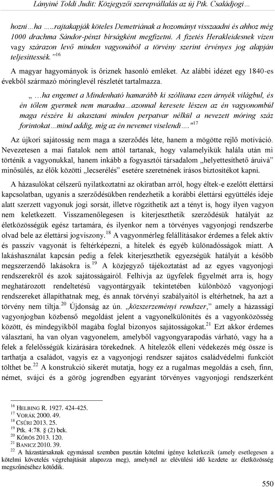 Az alábbi idézet egy 1840-es évekből származó móringlevél részletét tartalmazza.