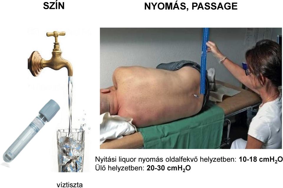 helyzetben: 10-18 cmh 2 O Ülő