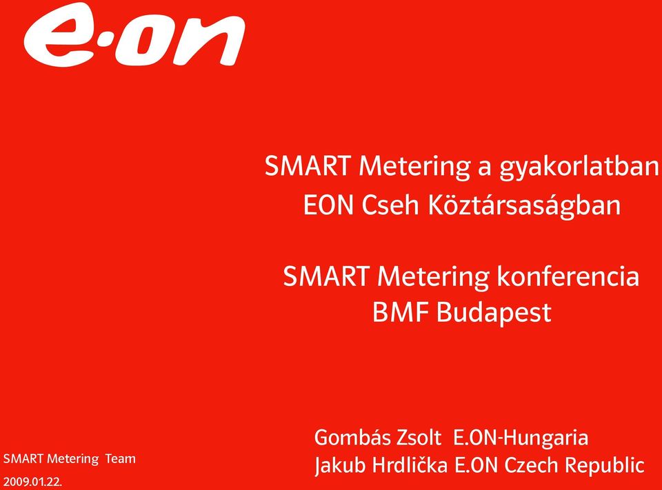 Budapest SMART Metering Team 2009.01.22.