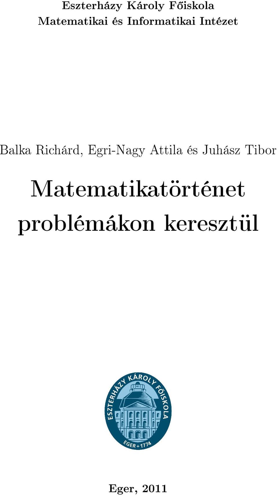 Egri-Nagy Attila és Juhász Tibor