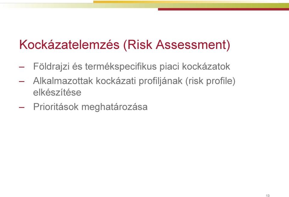 kockázatok Alkalmazottak kockázati