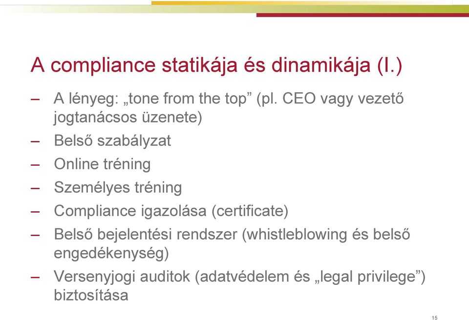 tréning Compliance igazolása (certificate) Belső bejelentési rendszer