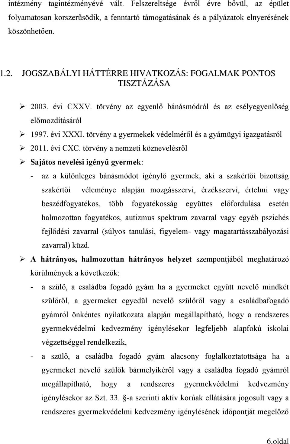 törvény a gyermekek védelméről és a gyámügyi igazgatásról 2011. évi CXC.