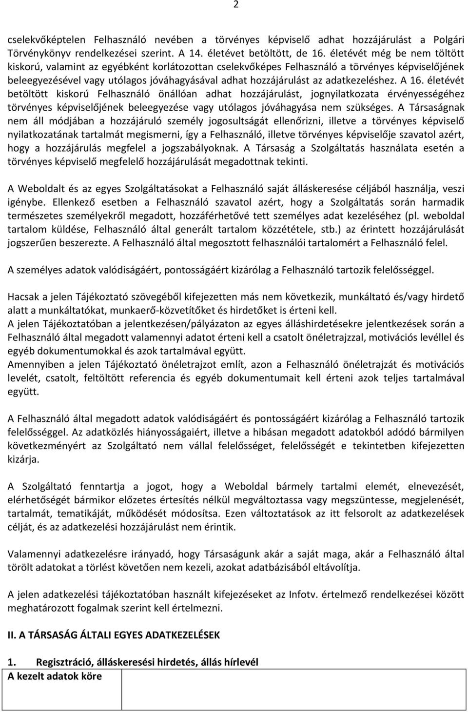adatkezeléshez. A 16.