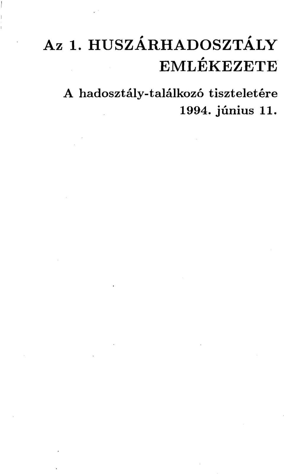 EMLÉKEZETE A