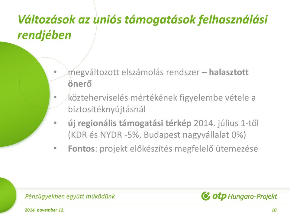 biztosítéknyújtásnál új regionális támogatási térkép 2014.