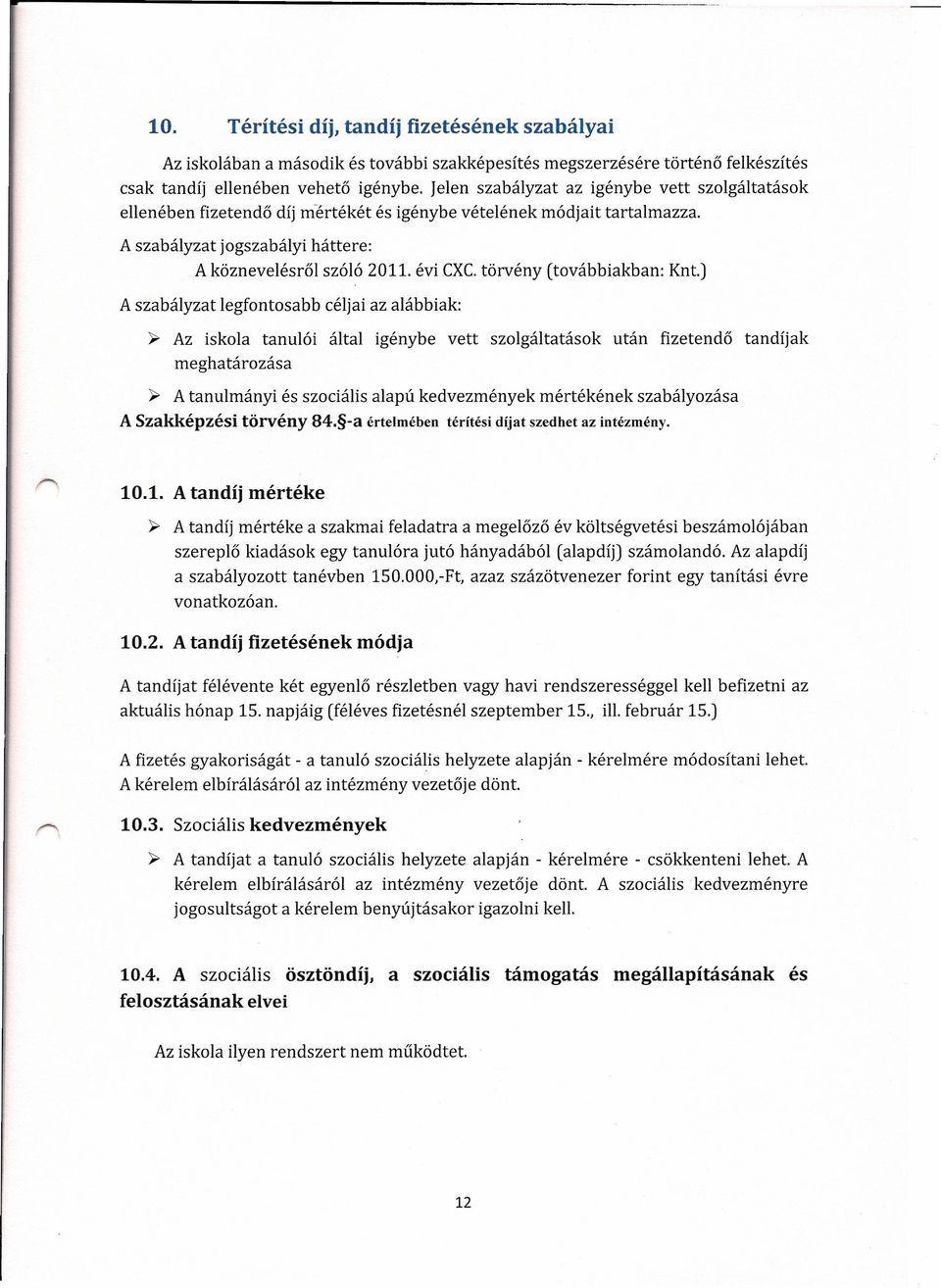 törvény (továbbiakban: Knt.