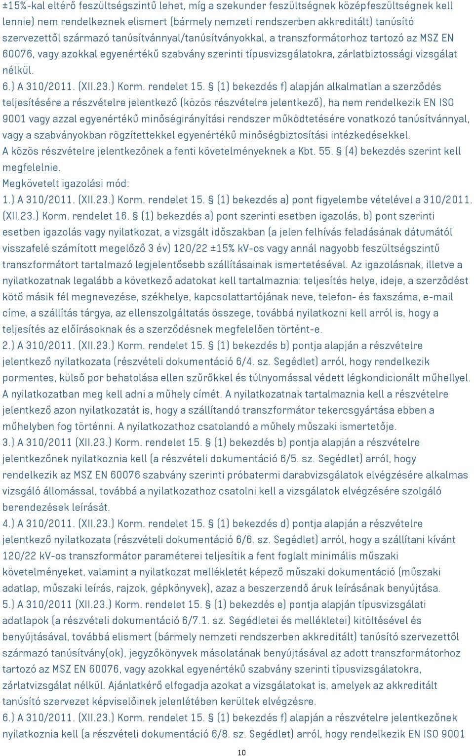 (XII.23.) Korm. rendelet 15.