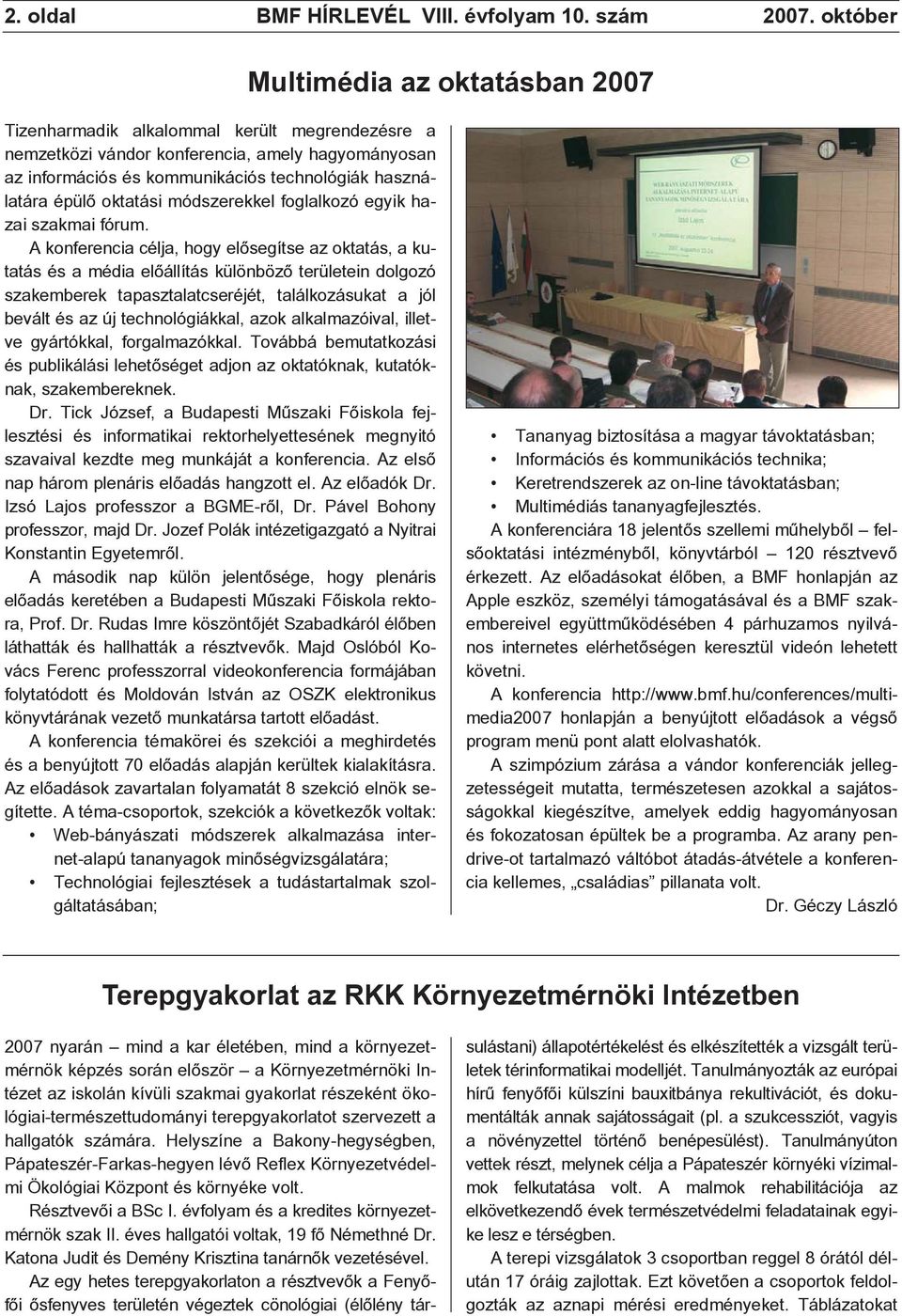 épülõ oktatási módszerekkel foglalkozó egyik hazai szakmai fórum.
