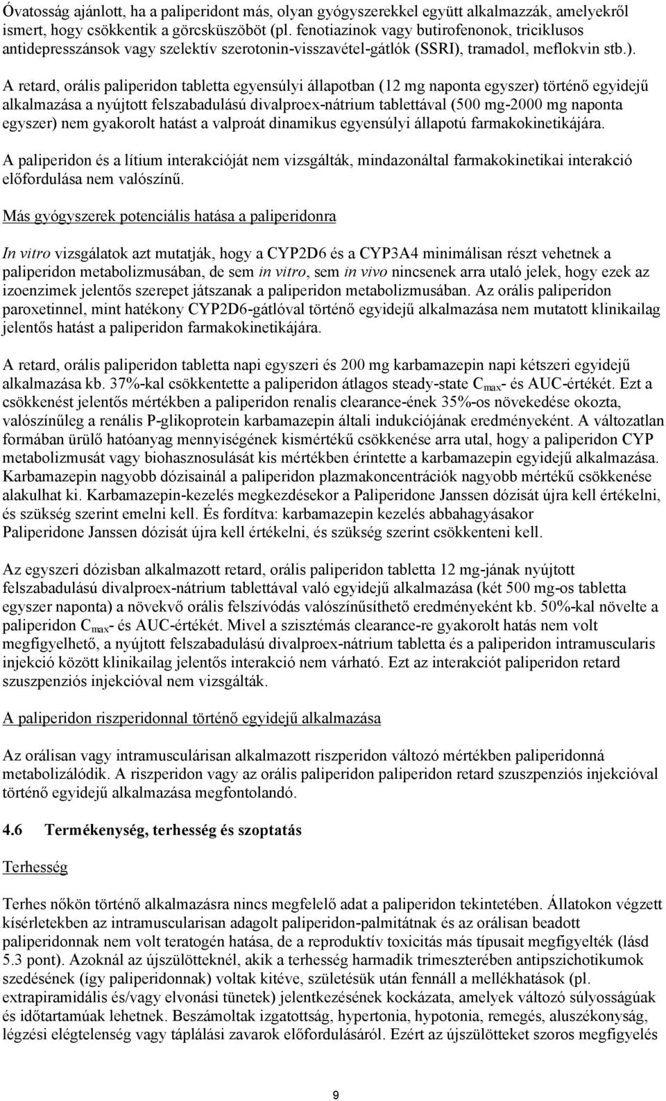 tramadol, meflokvin stb.).