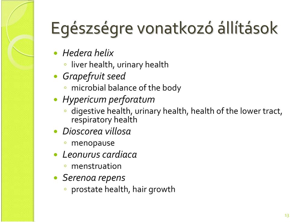 health, urinary health, health of the lower tract, respiratory health Dioscorea