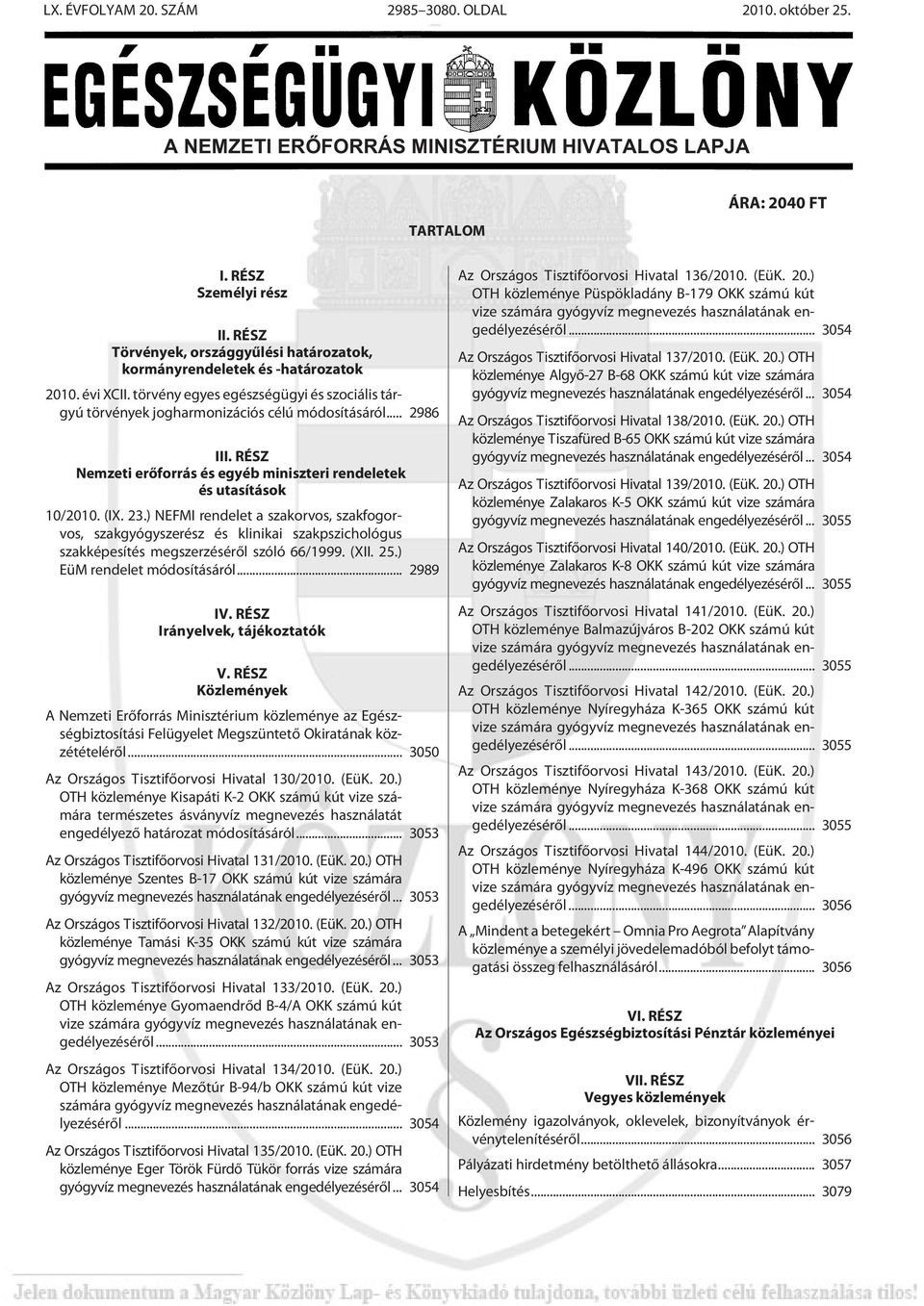 RÉSZ Nemzeti erõforrás és egyéb miniszteri rendeletek és utasítások 10/2010. (IX. 23.