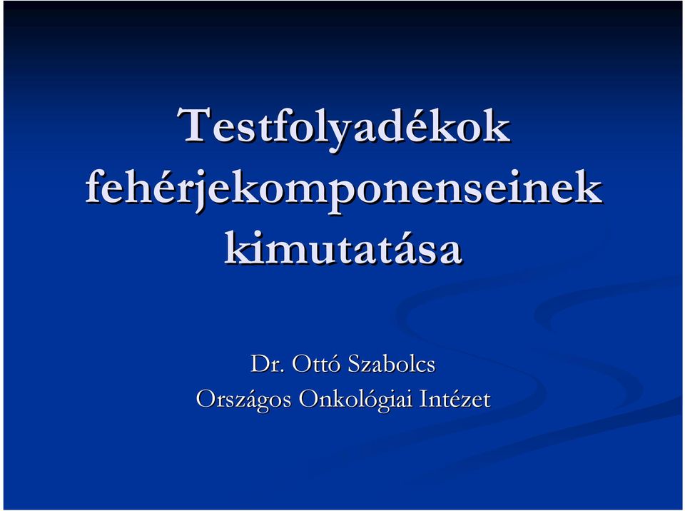 kimutatása Dr.