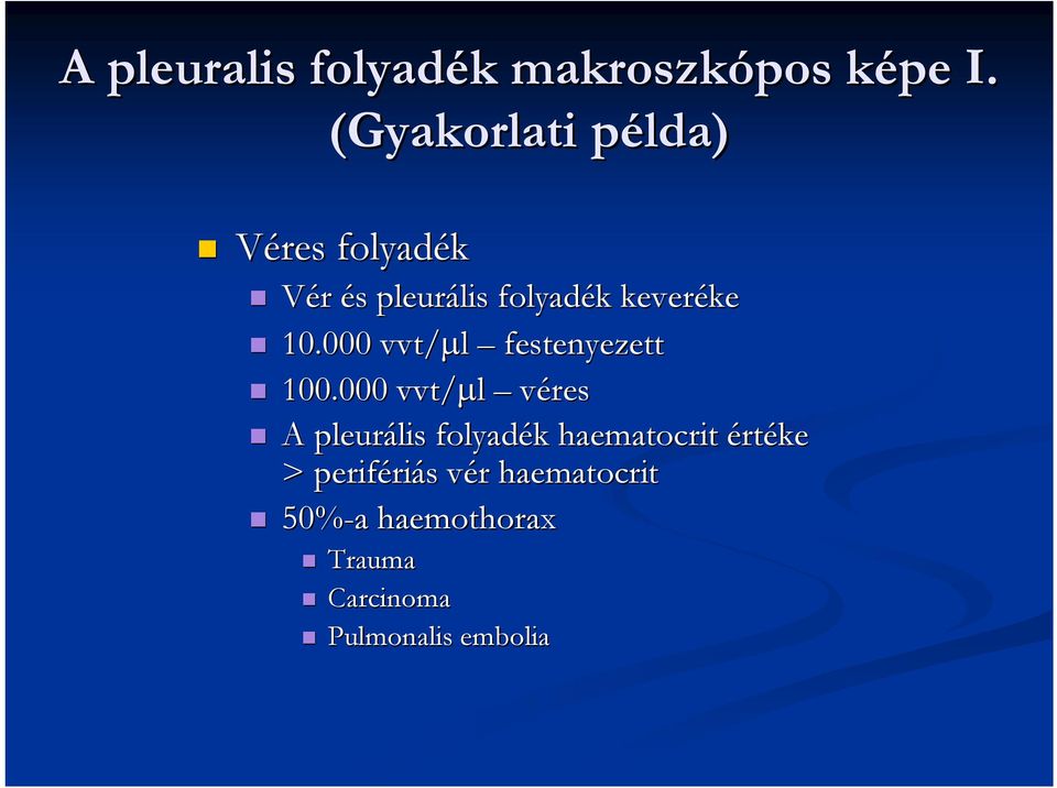keveréke 10.000 vvt/μl festenyezett 100.