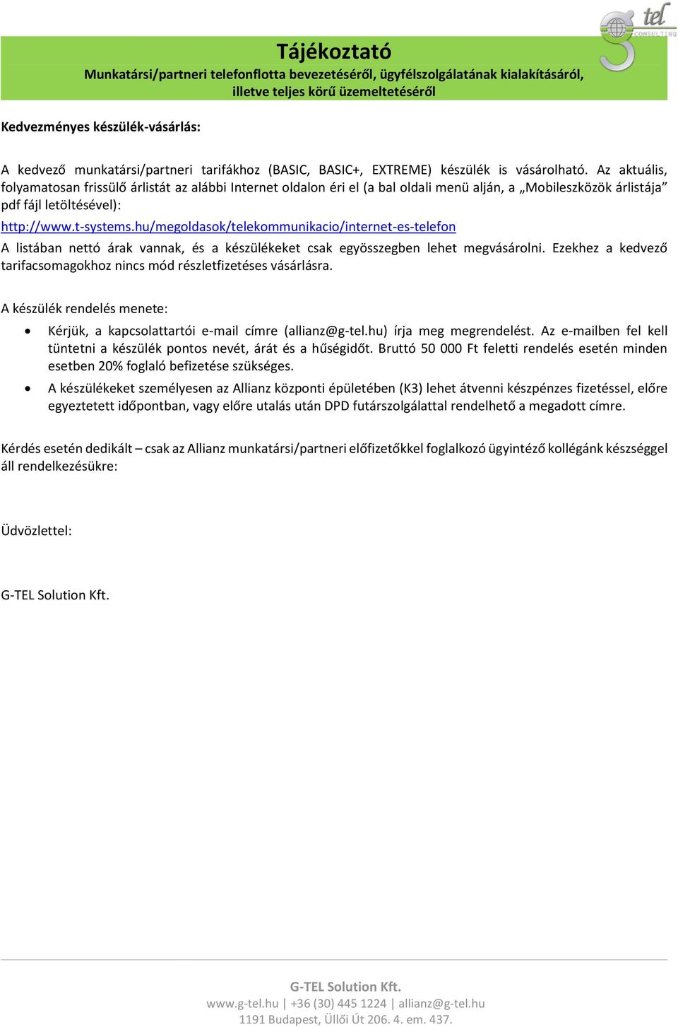 Tájékoztató Munkatársi/partneri telefonflotta bevezetéséről,  ügyfélszolgálatának kialakításáról, illetve teljes körű üzemeltetéséről -  PDF Free Download