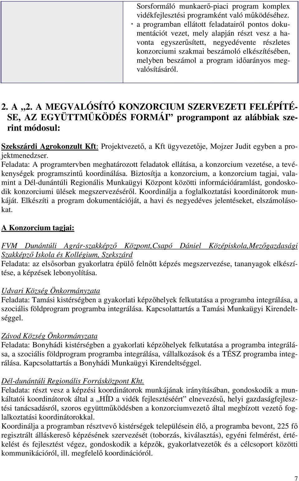 a program időarányos megvalósításáról. 2. A 2.