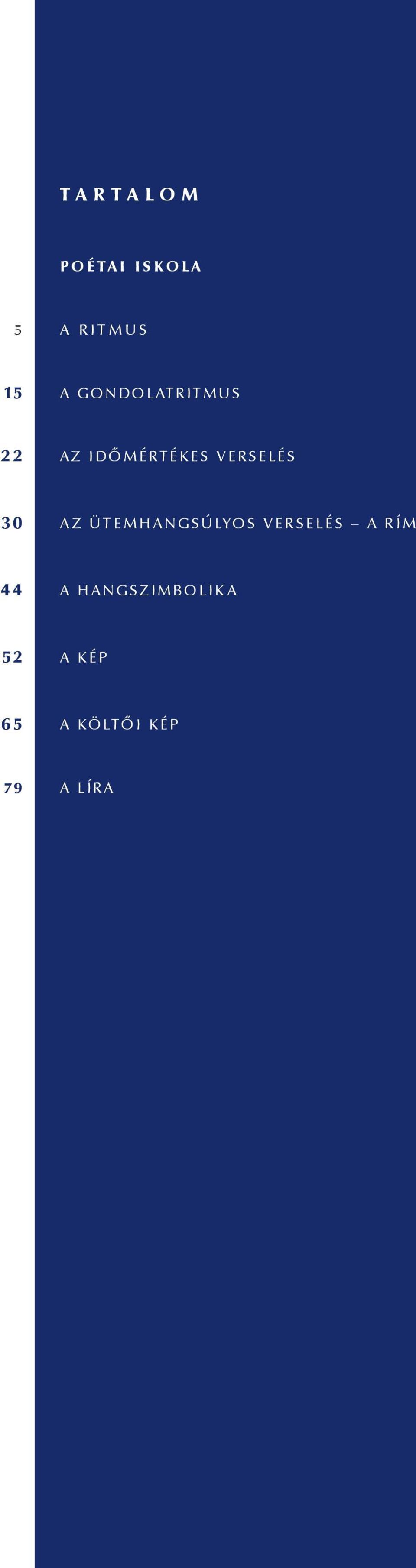 30 AZ ÜTEMHANGSÚLYOS VERSELÉS A RÍM 44 A