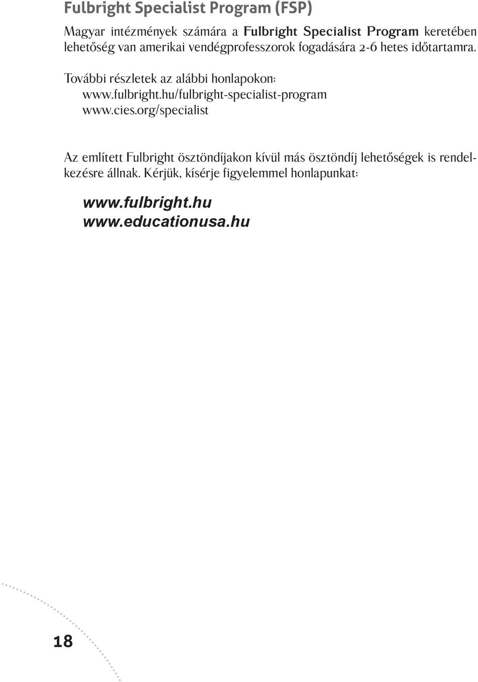 fulbright.hu/fulbright-specialist-program www.cies.