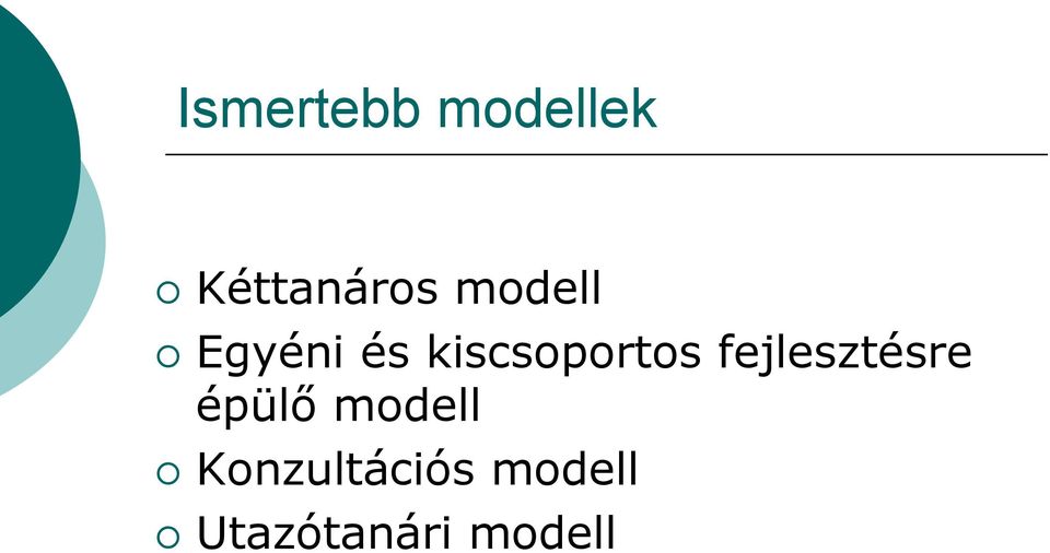 fejlesztésre épülő modell