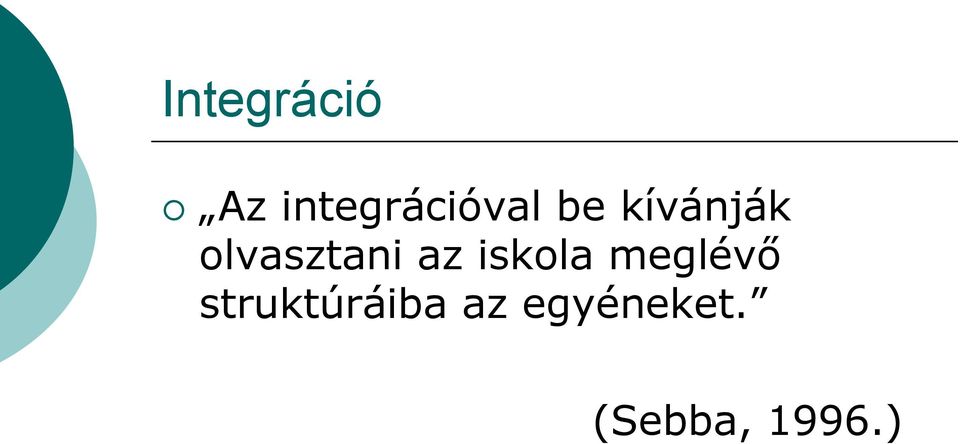 iskola meglévő struktúráiba