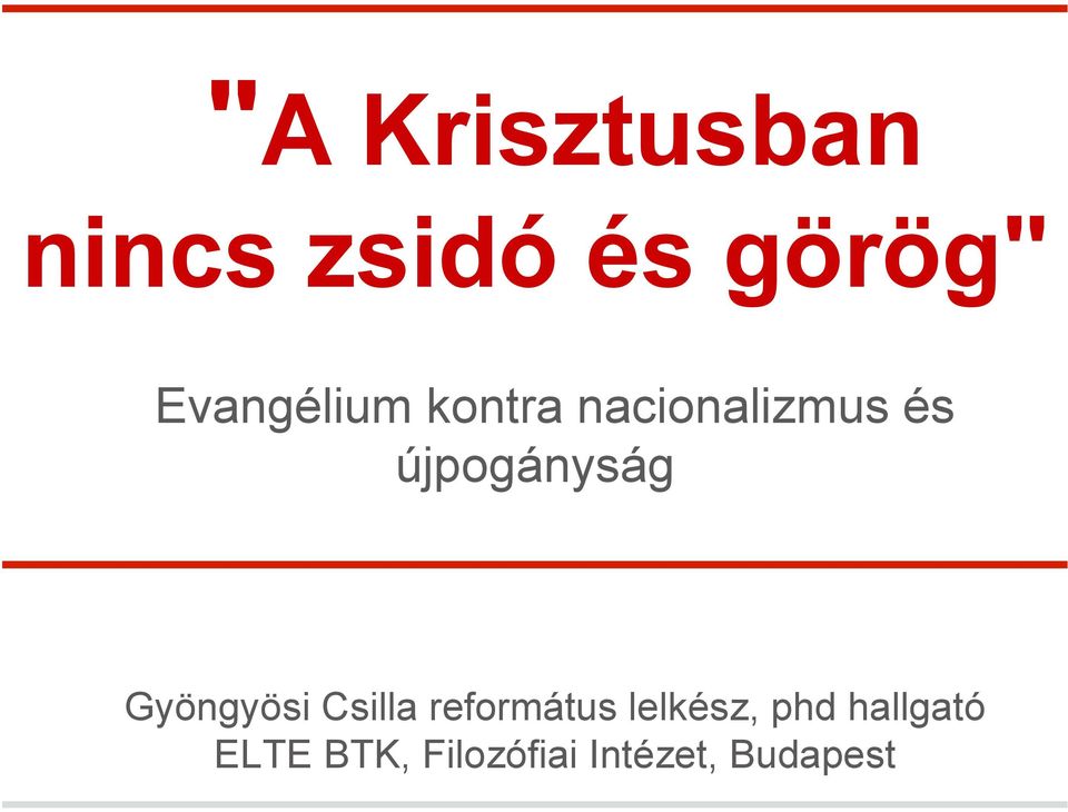 újpogányság Gyöngyösi Csilla református