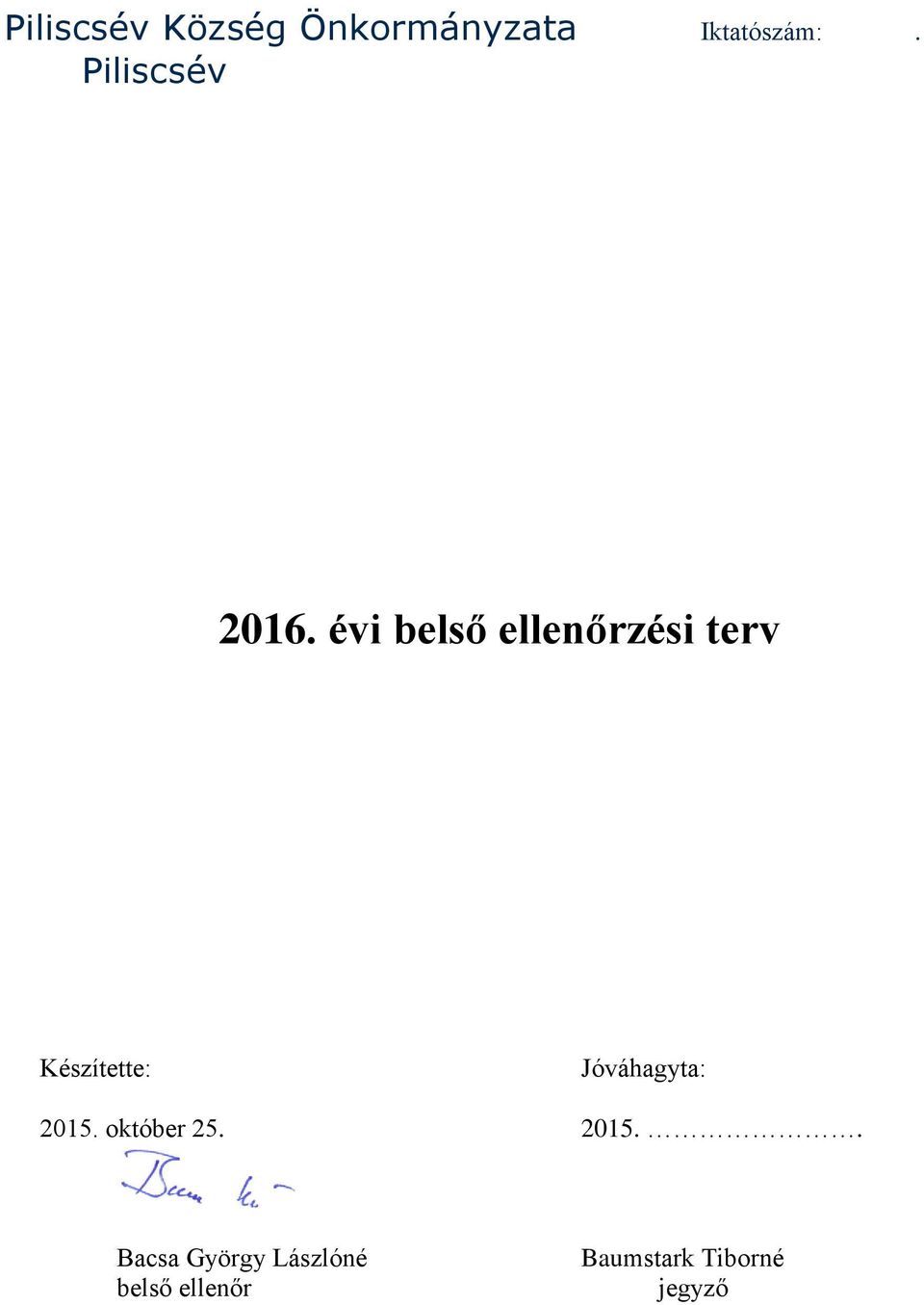 Jóváhagyta: 2015. október 25.