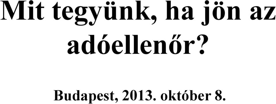 adóellenőr?