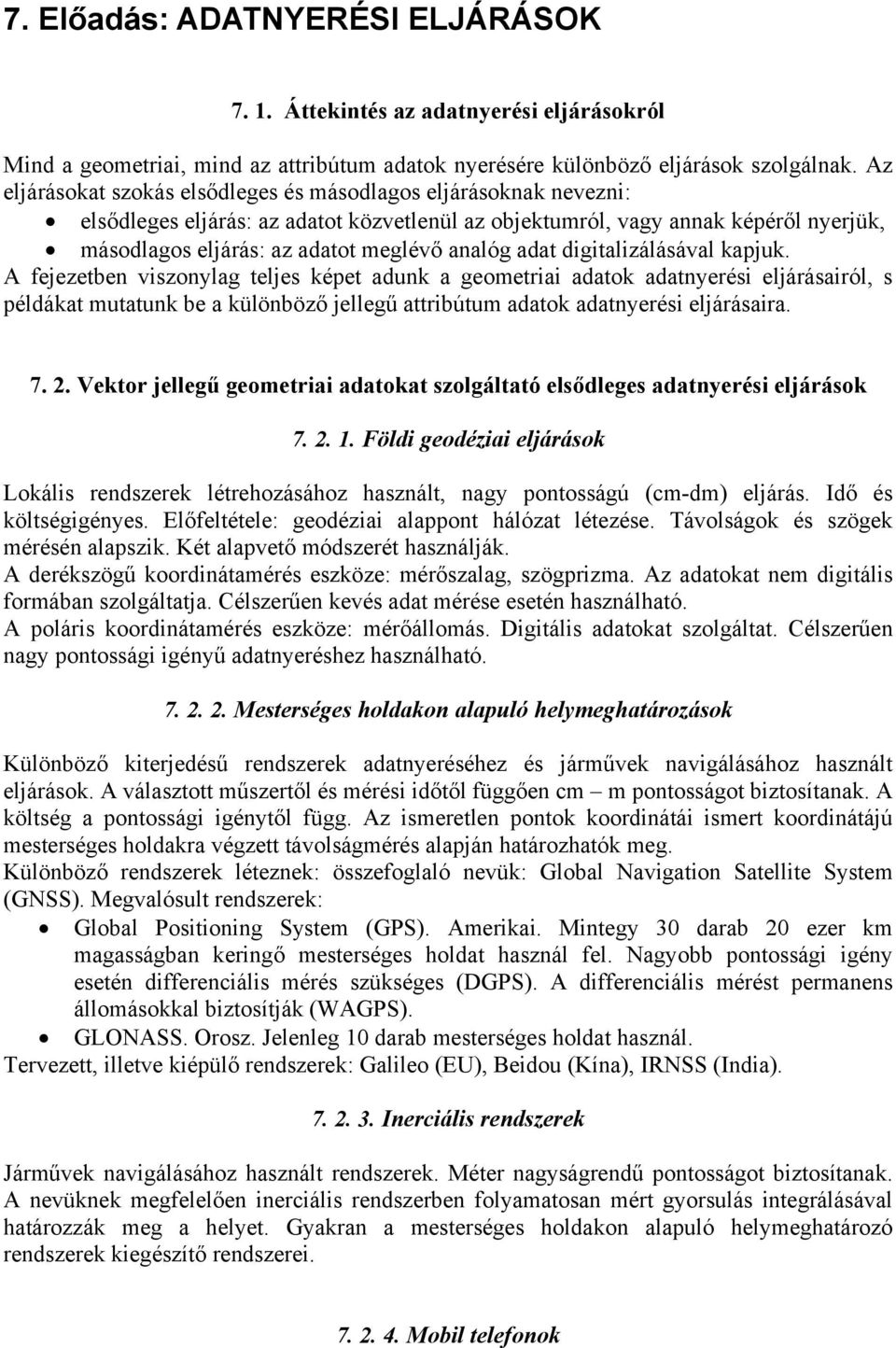 adat digitalizálásával kapjuk.