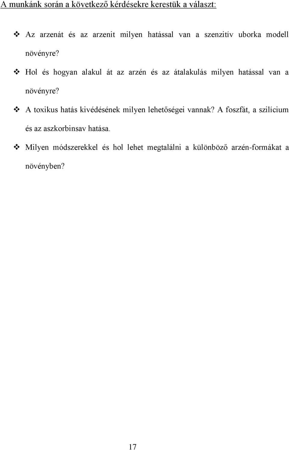 Hol és hogyan alakul át az arzén és az átalakulás milyen hatással van a növényre?