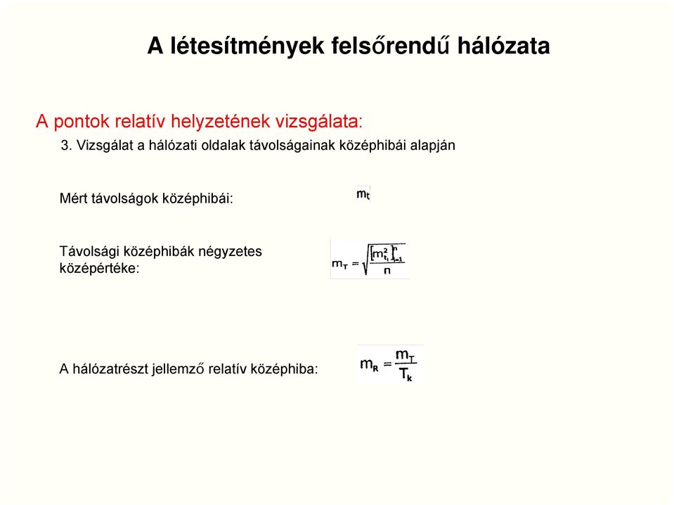 Vizsgálat a hálózati oldalak távolságainak középhibái alapján