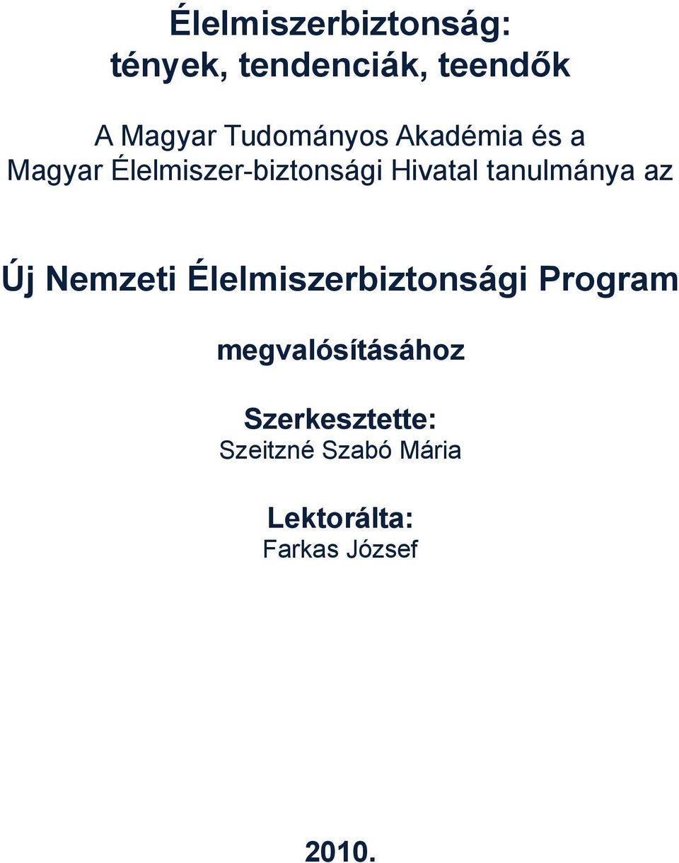 tanulmánya az Új Nemzeti Élelmiszerbiztonsági Program