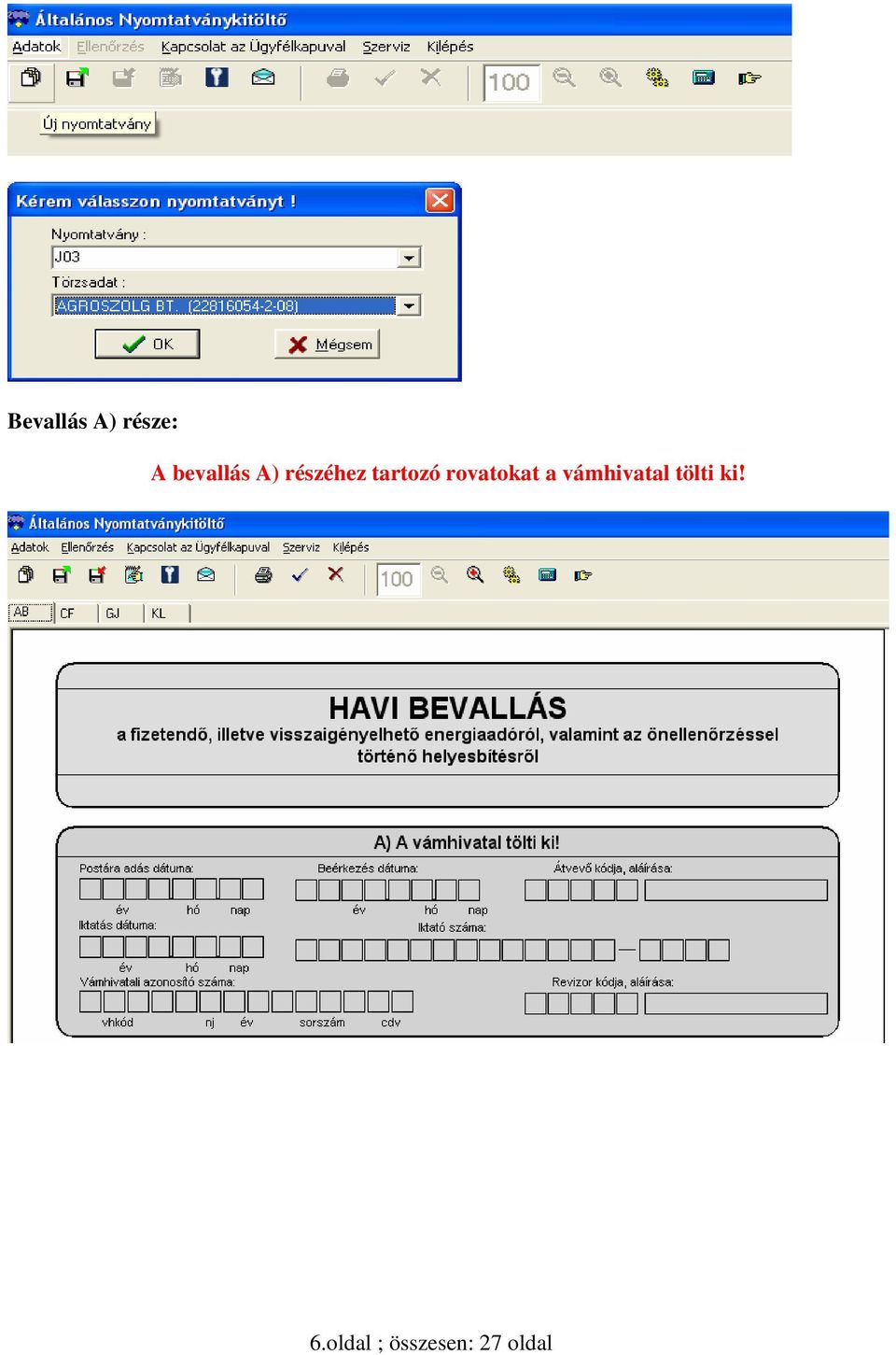 tartozó rovatokat a