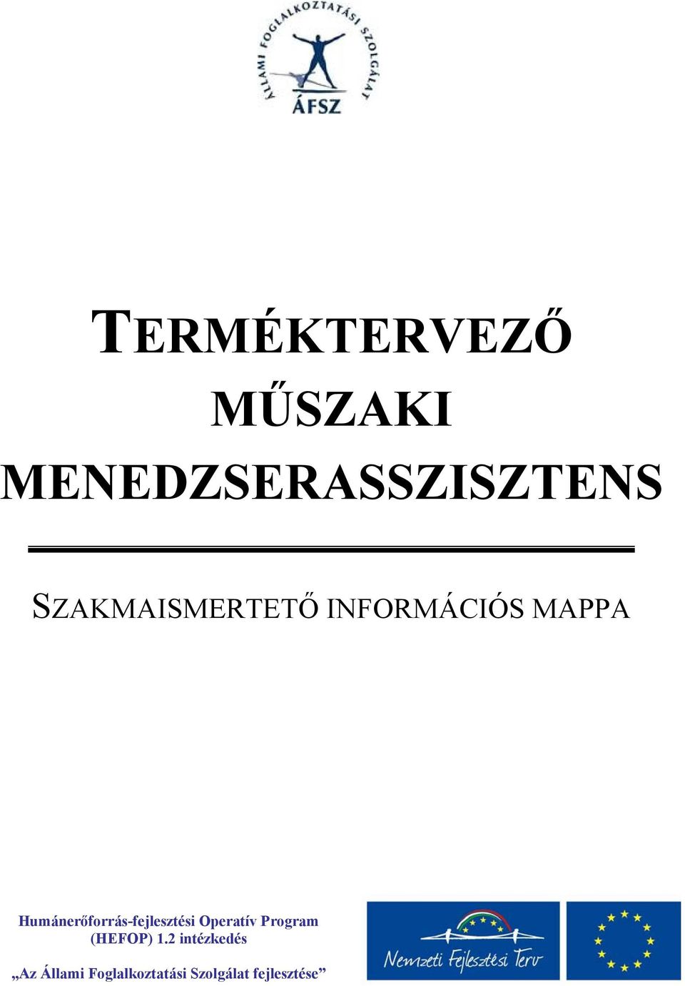 Humánerőforrás-fejlesztési Operatív Program