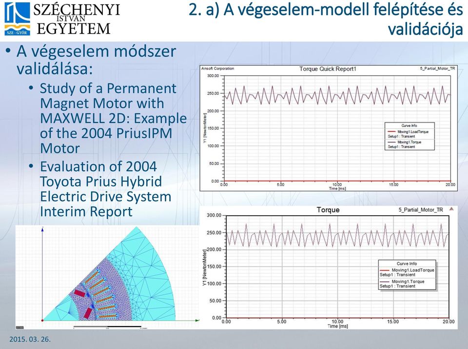 Motor with MAXWELL 2D: Example of the 2004 PriusIPM Motor