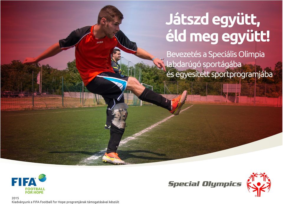 sportágába és egyesített sportprogramjába 2015