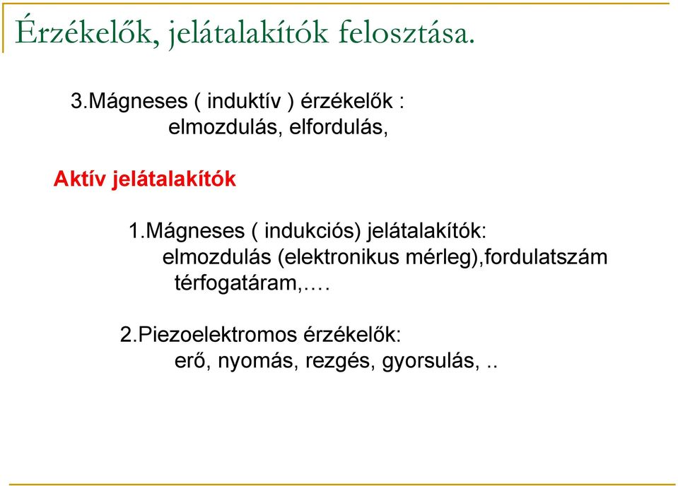 jelátalakítók 1.